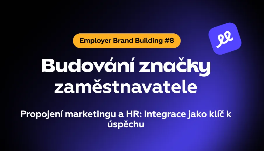 Budování značky: Propojení marketingu a HR