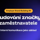 Budování značky: Interní komunikace
